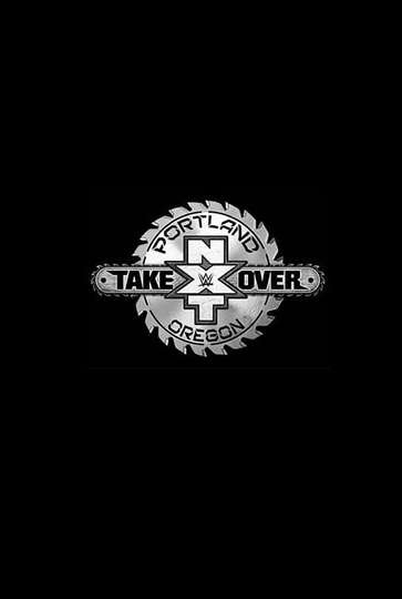 NXT TakeOver Portland Poster