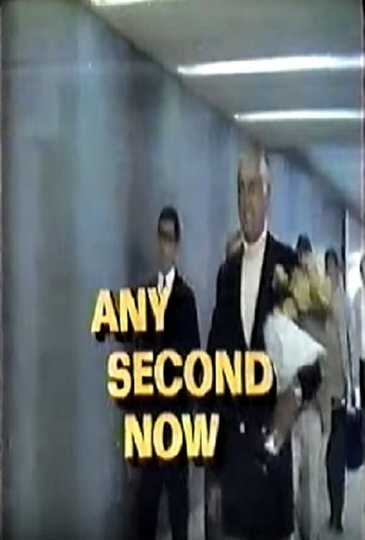 Any Second Now Poster