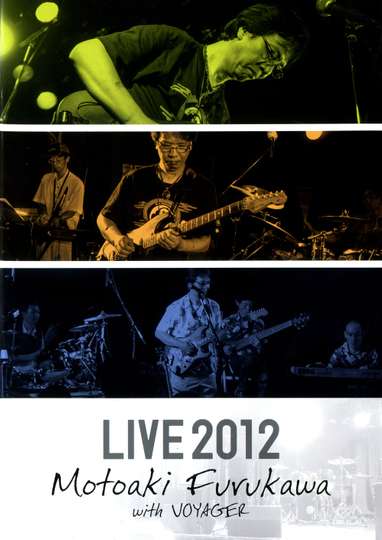 Motoaki Furukawa with VOYAGER LIVE 2012 DVD Poster