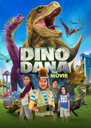 Dino Dana The Movie Poster