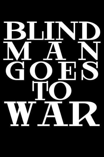 Blind Man Goes to War Poster