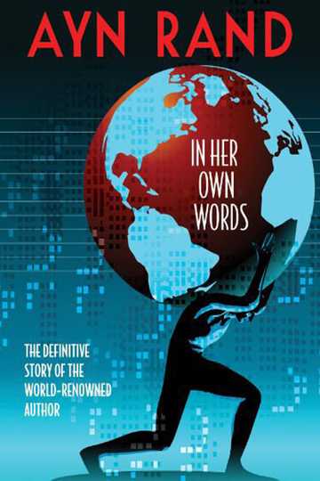 Ayn Rand: In Her Own Words Poster
