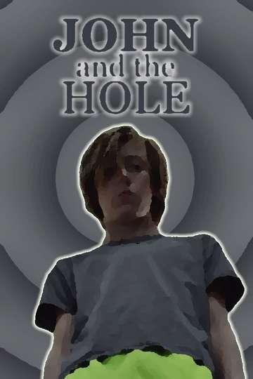 2021 John And The Hole 2021 John And The Hole