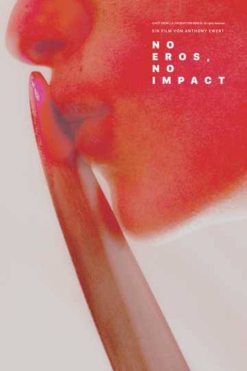 No Eros, No Impact Poster