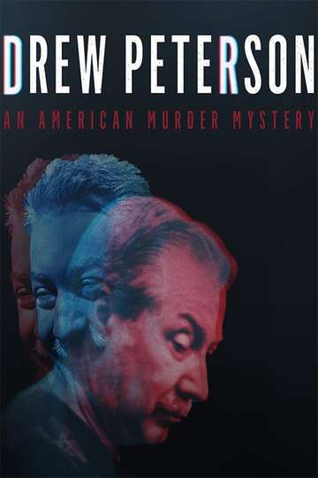 Drew Peterson An American Murder Mystery Poster