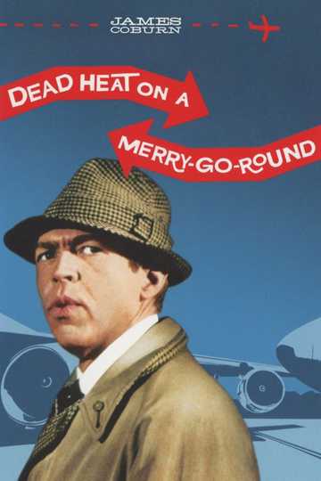 Dead Heat on a Merry-Go-Round Poster