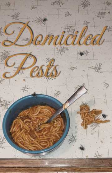 Domiciled Pests Poster