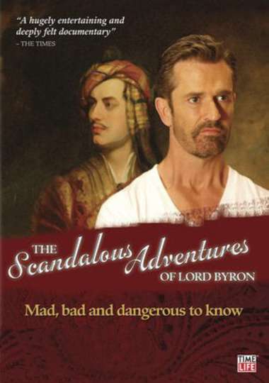 The Scandalous Adventures of Lord Byron - Movie | Moviefone