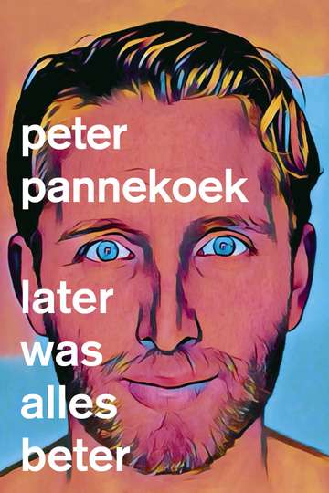 Peter Pannekoek Later Was Alles Beter Poster
