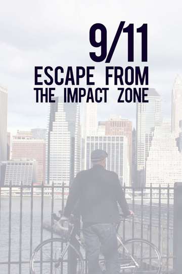 911 Escape from the Impact Zone