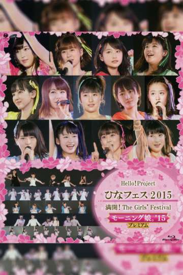 Hello Project 2015 Hina Fes Mankai The Girls Festival Morning Musume15 Premium Poster