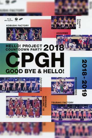 Hello Project 2018 COUNTDOWN PARTY 20182019 GOODBYE  HELLO Hello Project 20th Anniversary Poster