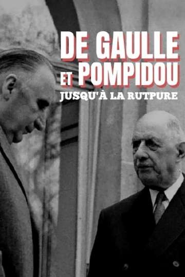 De Gaulle et Pompidou  jusquà la rupture