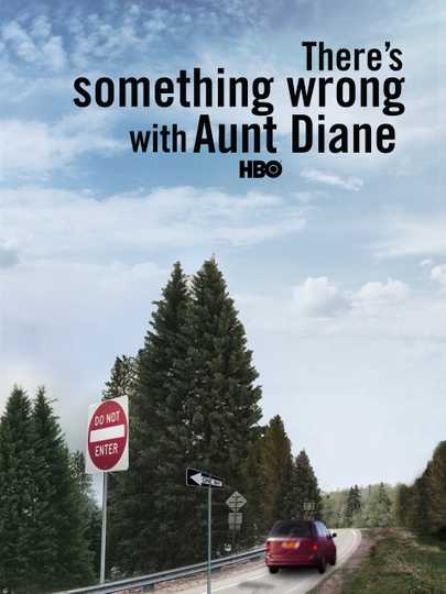 There's Something Wrong with Aunt Diane Poster