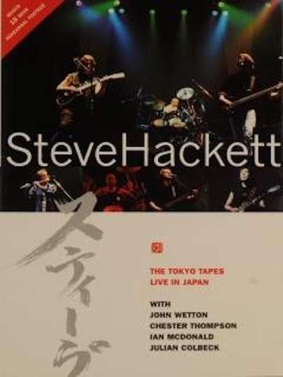 Steve Hackett The Tokyo Tapes  Live In Japan 1996 Poster