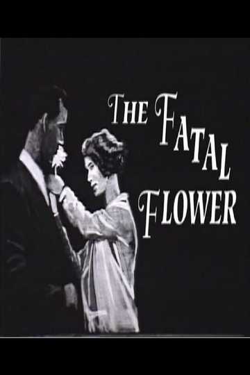The Fatal Flower Poster