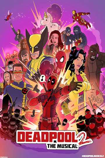 Deadpool The Musical 2 - Ultimate Disney Parody! Poster