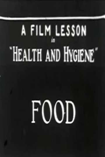 Food: A Film Lesson In "Health and Hygiene" Poster