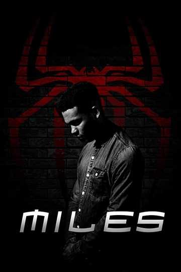MILES: A Spider-Man Fan Film Poster
