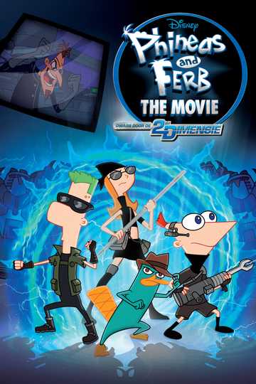 Phineas and Ferb the Movie: Across the 2nd Dimension Poster