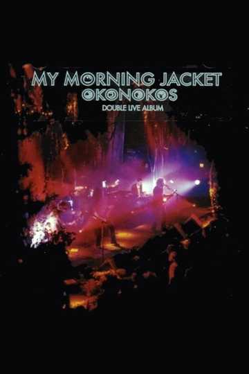 My Morning Jacket: Okonokos Poster