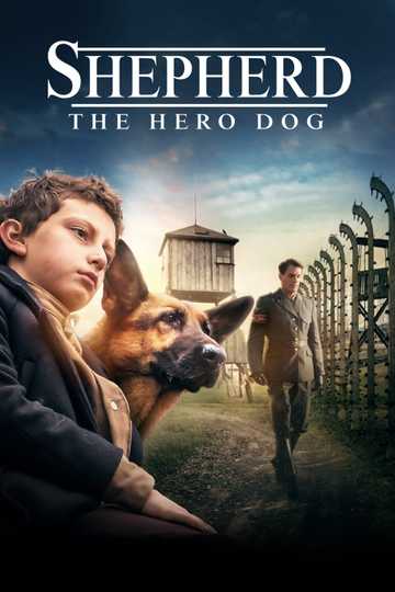 Shepherd: The Hero Dog Poster
