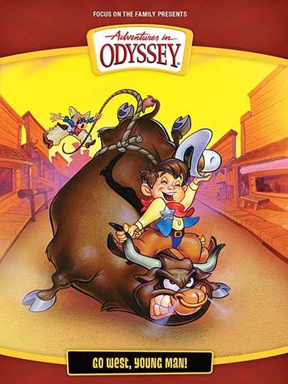 Adventures in Odyssey: Go West Young Man! Poster