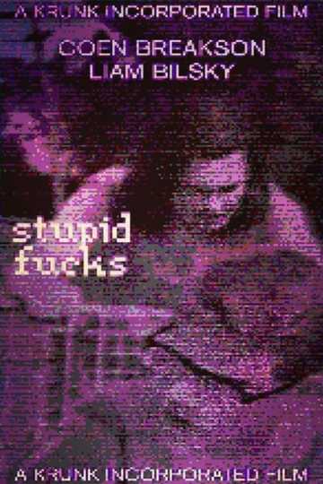 Stupid Fucks Poster