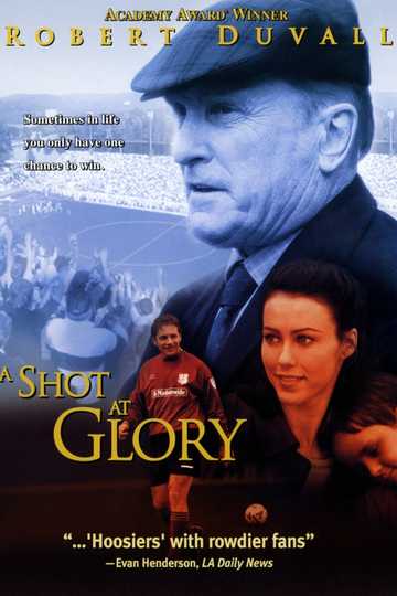 A Shot at Glory Poster
