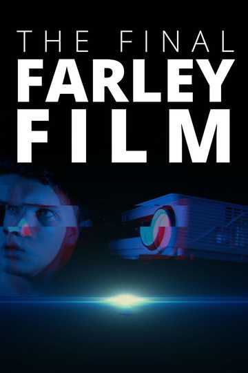 The Final Farley Film Poster