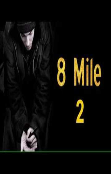 8 mile: the final chapter Poster