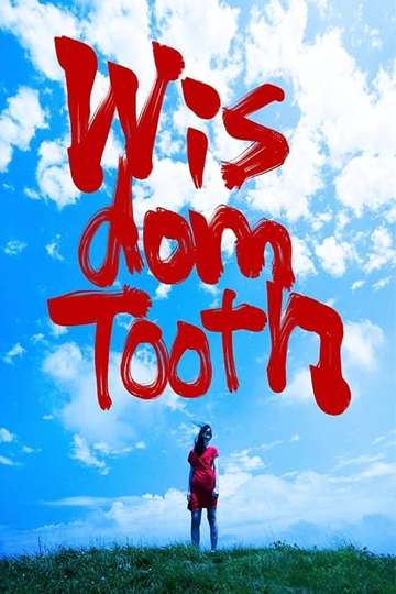 Wisdom Tooth - Movie | Moviefone