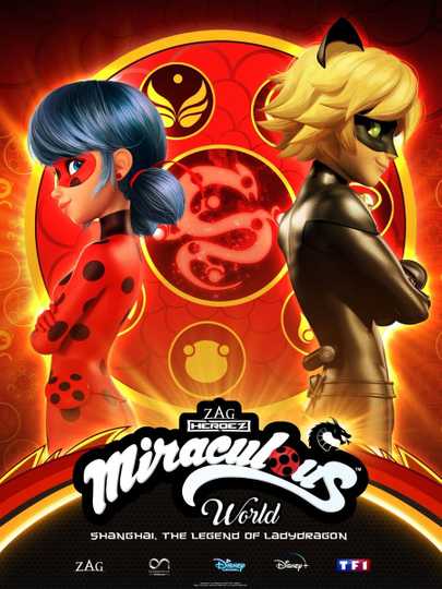 Miraculous Shanghai Streaming Vf Miraculous World: Shanghai – The Legend of Ladydragon - Movie | Moviefone