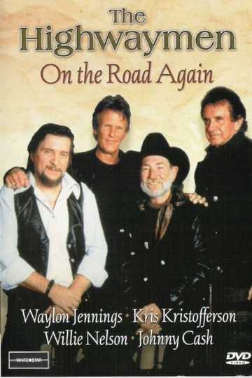 The Highwaymen: On the Road Again Poster