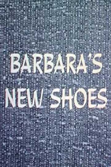 Barbara's New Shoes Poster