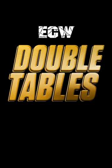 ECW Double Tables (1995) - Movie | Moviefone