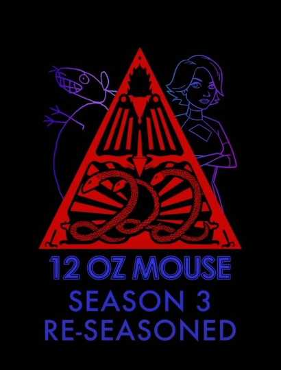 12 oz. Mouse: Re-Seasoned Poster