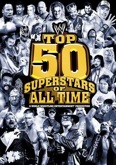 WWE Top 50 Superstars of All Time Poster