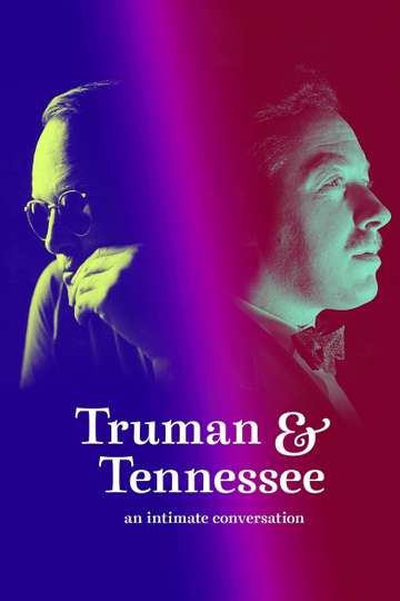 Truman  Tennessee An Intimate Conversation