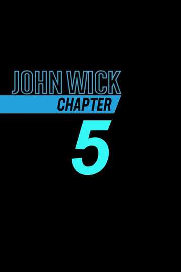 John Wick: Chapter 5 Poster