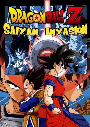 Dragon Ball Z Saiyan Invasion Cast And Crew Moviefone