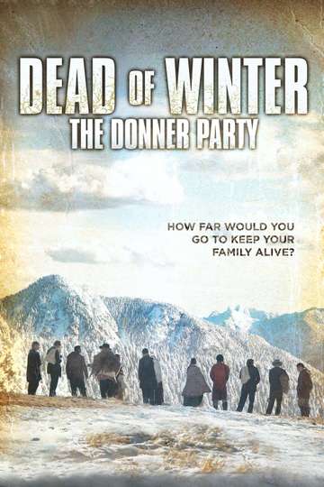 Dead of Winter The Donner Party Poster