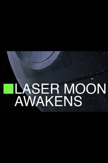 Star Wars: Laser Moon Awakens Poster