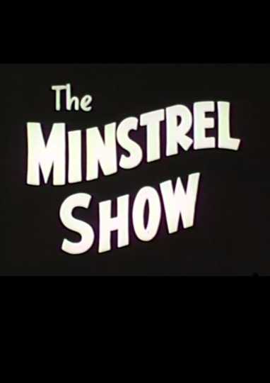 The Minstrel Show Poster