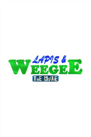 Lapis & Weegee: The Movie Poster