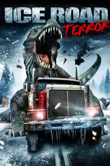 Ice Road Terror (2011) - Stream and Watch Online | Moviefone