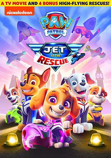 PAW Patrol: Jet to the Rescue Poster