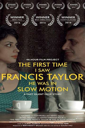 The First Time I Saw Francis Taylor He Was in Slow Motion Poster