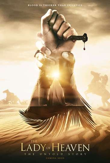 The Lady of Heaven (2020) - Movie | Moviefone