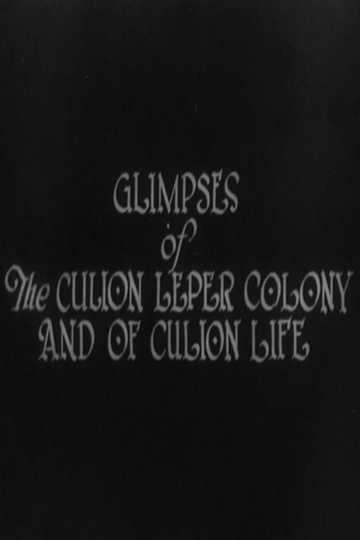 Glimpses of the Culion Leper Colony and of Culion Life Poster